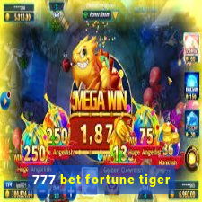 777 bet fortune tiger